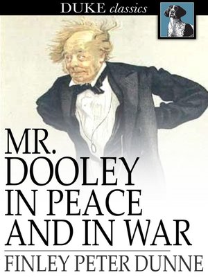Mr. Dooley in Peace and in War - ebook